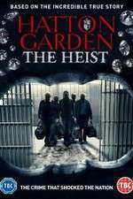 Watch Hatton Garden the Heist 2KMovies