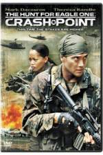 Watch The Hunt for Eagle One: Crash Point 2KMovies
