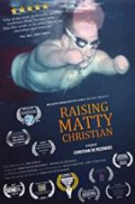 Watch Raising Matty Christian 2KMovies