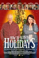 Watch How to Ruin the Holidays 2KMovies