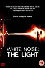 Watch White Noise 2: The Light 2KMovies