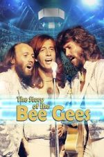 Watch The Story of the Bee Gees 2KMovies