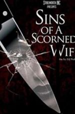 Watch Sins of a Scorned Wife 2KMovies