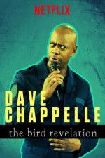Watch Dave Chappelle: The Bird Revelation 2KMovies