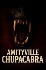 Watch Amityville Chupacabra 2KMovies