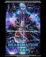 Watch Reanimation Team 2KMovies