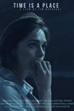 Watch Time Is a Place 2KMovies