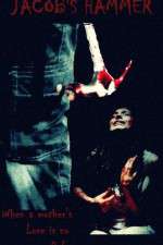 Watch Jacob's Hammer 2KMovies