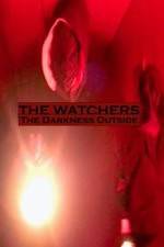 Watch The Watchers: The Darkness Outside 2KMovies