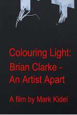 Watch Colouring Light: Brian Clarle - An Artist Apart 2KMovies