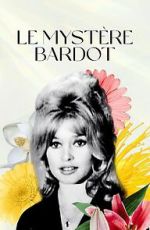 Watch Le mystre Bardot 2KMovies