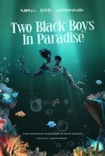 Watch Two Black Boys in Paradise (Short 2025) 2KMovies