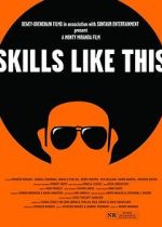 Watch Skills Like This 2KMovies