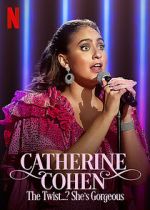 Watch Catherine Cohen: The Twist...? She\'s Gorgeous (TV Special 2022) 2KMovies