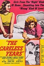 Watch The Careless Years 2KMovies