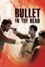 Watch Bullet in the Head 2KMovies