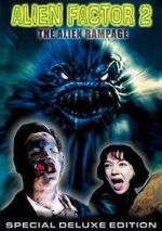 Watch Alien Factor 2: The Alien Rampage 2KMovies