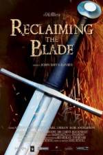 Watch Reclaiming the Blade 2KMovies