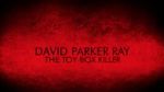 Watch David Parker Ray: The Toy Box Killer 2KMovies