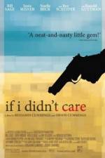 Watch If I Didn't Care 2KMovies