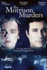 Watch The Morrison Murders Based on a True Story 2KMovies