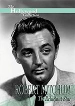 Watch Robert Mitchum: The Reluctant Star 2KMovies