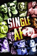 Watch Single AF 2KMovies