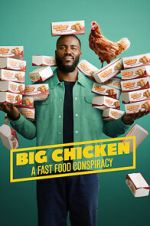 Watch Big Chicken: A Fast Food Conspiracy 2KMovies