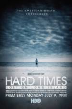 Watch Hard Times: Lost on Long Island 2KMovies
