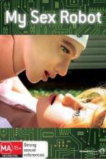 Watch My Sex Robot 2KMovies