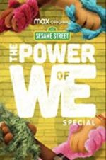 Watch The Power of We: A Sesame Street Special 2KMovies