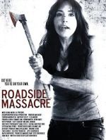 Watch Roadside Massacre 2KMovies