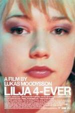 Watch Lilja 4-ever 2KMovies