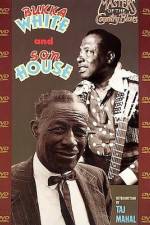 Watch Masters Of The Country Blues Son House & Bukka White 2KMovies