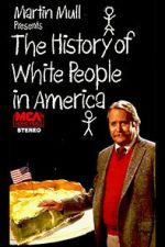 Watch The History of White People in America 2KMovies