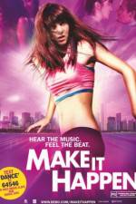 Watch Make It Happen 2KMovies