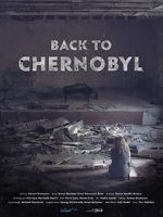 Watch Back to Chernobyl 2KMovies