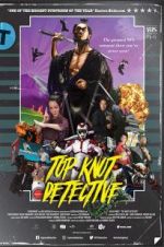 Watch Top Knot Detective 2KMovies
