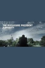 Watch The Disclosure President 2KMovies