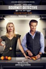 Watch The Gourmet Detective: A Healthy Place to Die 2KMovies
