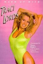 Watch Warm Up with Traci Lords 2KMovies