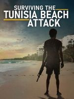 Watch Surviving the Tunisia Beach Attack 2KMovies