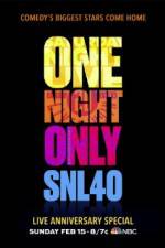 Watch Saturday Night Live 40th Anniversary Special 2KMovies
