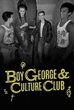 Watch Boy George & Culture Club 2KMovies