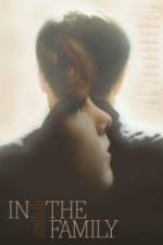 Watch In the Family 2KMovies