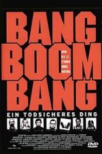 Watch Bang Boom Bang - Ein todsicheres Ding 2KMovies