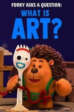 Watch Forky Asks a Question: What Is Art? 2KMovies