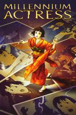 Watch Millennium Actress 2KMovies