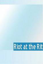 Watch Riot at the Rite 2KMovies