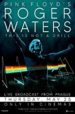 Watch Roger Waters: This Is Not a Drill - Live from Prague 2KMovies